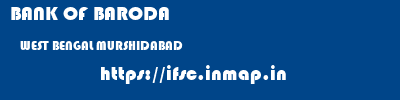 BANK OF BARODA  WEST BENGAL MURSHIDABAD    ifsc code